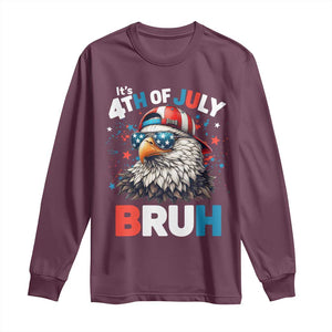 Funny Eagle It's 4th Of July Bruh Long Sleeve Shirt Patriotic Bald Eagle American Flag TS11 Maroon Print Your Wear
