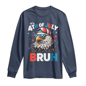 Funny Eagle It's 4th Of July Bruh Long Sleeve Shirt Patriotic Bald Eagle American Flag TS11 Navy Print Your Wear
