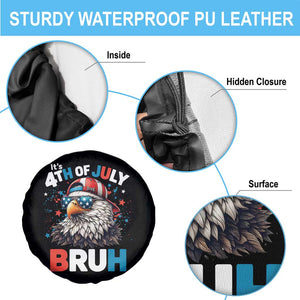 Funny Eagle It's 4th Of July Bruh Spare Tire Cover Patriotic Bald Eagle American Flag TS11 Print Your Wear