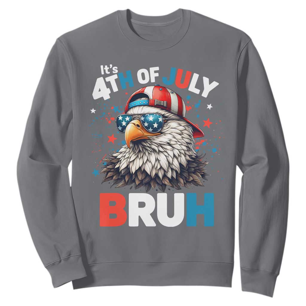 Funny Eagle It's 4th Of July Bruh Sweatshirt Patriotic Bald Eagle American Flag TS11 Charcoal Print Your Wear
