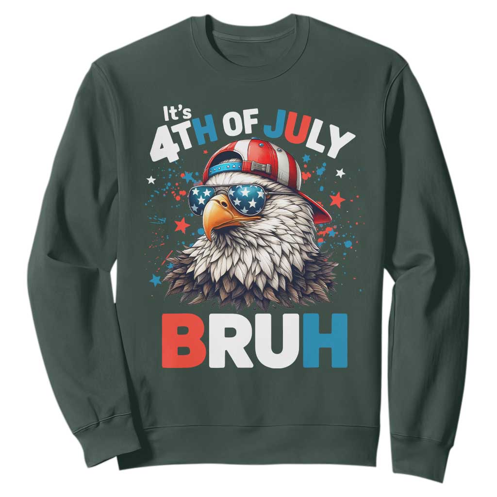 Funny Eagle It's 4th Of July Bruh Sweatshirt Patriotic Bald Eagle American Flag TS11 Dark Forest Green Print Your Wear