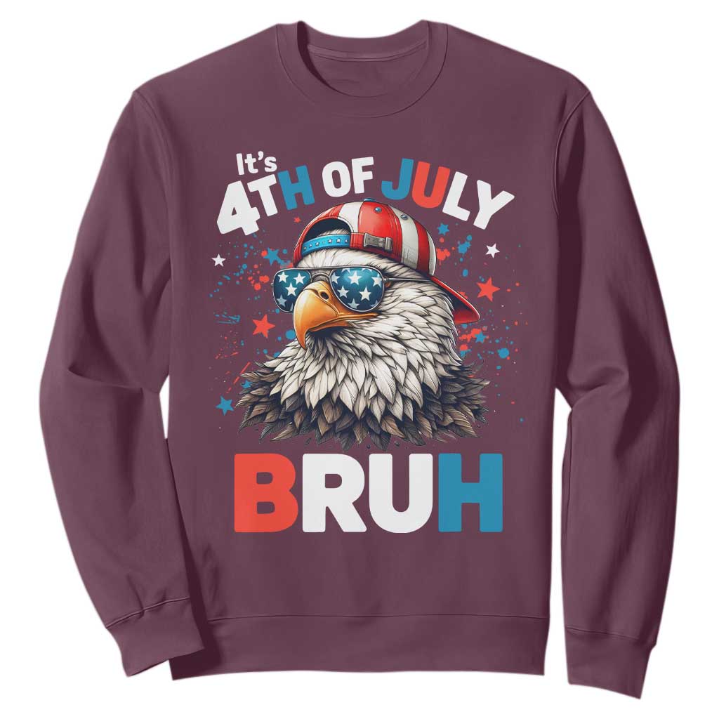 Funny Eagle It's 4th Of July Bruh Sweatshirt Patriotic Bald Eagle American Flag TS11 Maroon Print Your Wear