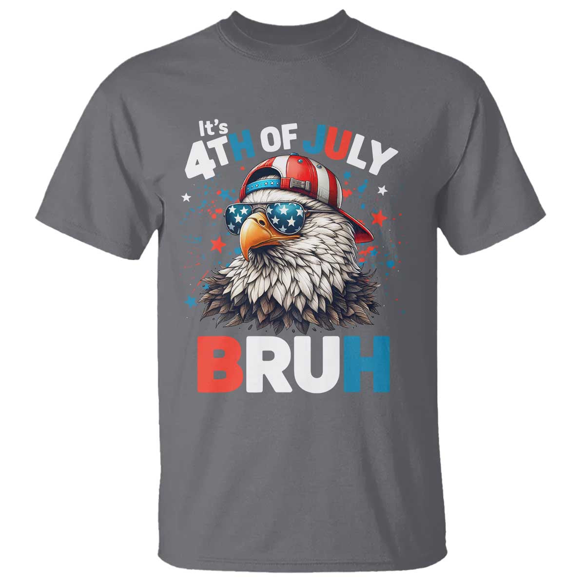 Funny Eagle It's 4th Of July Bruh T Shirt Patriotic Bald Eagle American Flag TS11 Charcoal Print Your Wear
