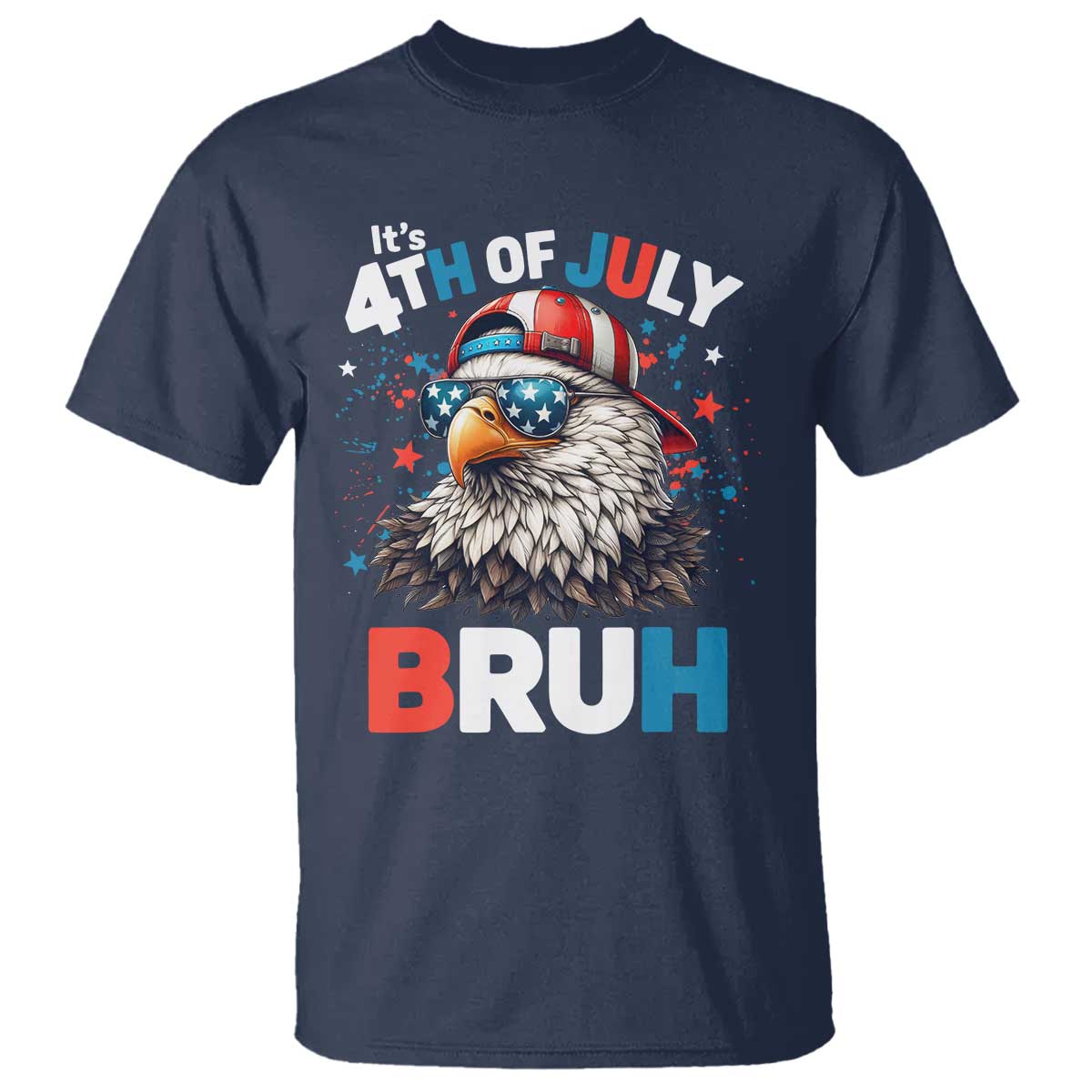 Funny Eagle It's 4th Of July Bruh T Shirt Patriotic Bald Eagle American Flag TS11 Navy Print Your Wear