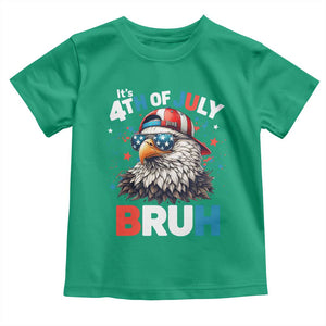 Funny Eagle It's 4th Of July Bruh Toddler T Shirt Patriotic Bald Eagle American Flag TS11 Irish Green Print Your Wear