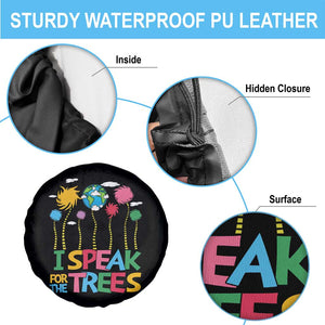 Funny Earth Day I Speak For The Trees Spare Tire Cover Hippie Trees TS11 Print Your Wear