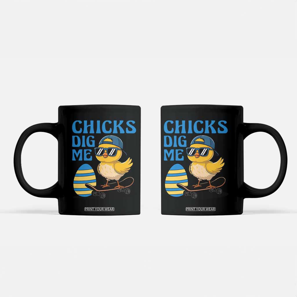 Funny Easter Day Chicks Dig Me Coffee Mug Cool Chicken TS11 Black Print Your Wear