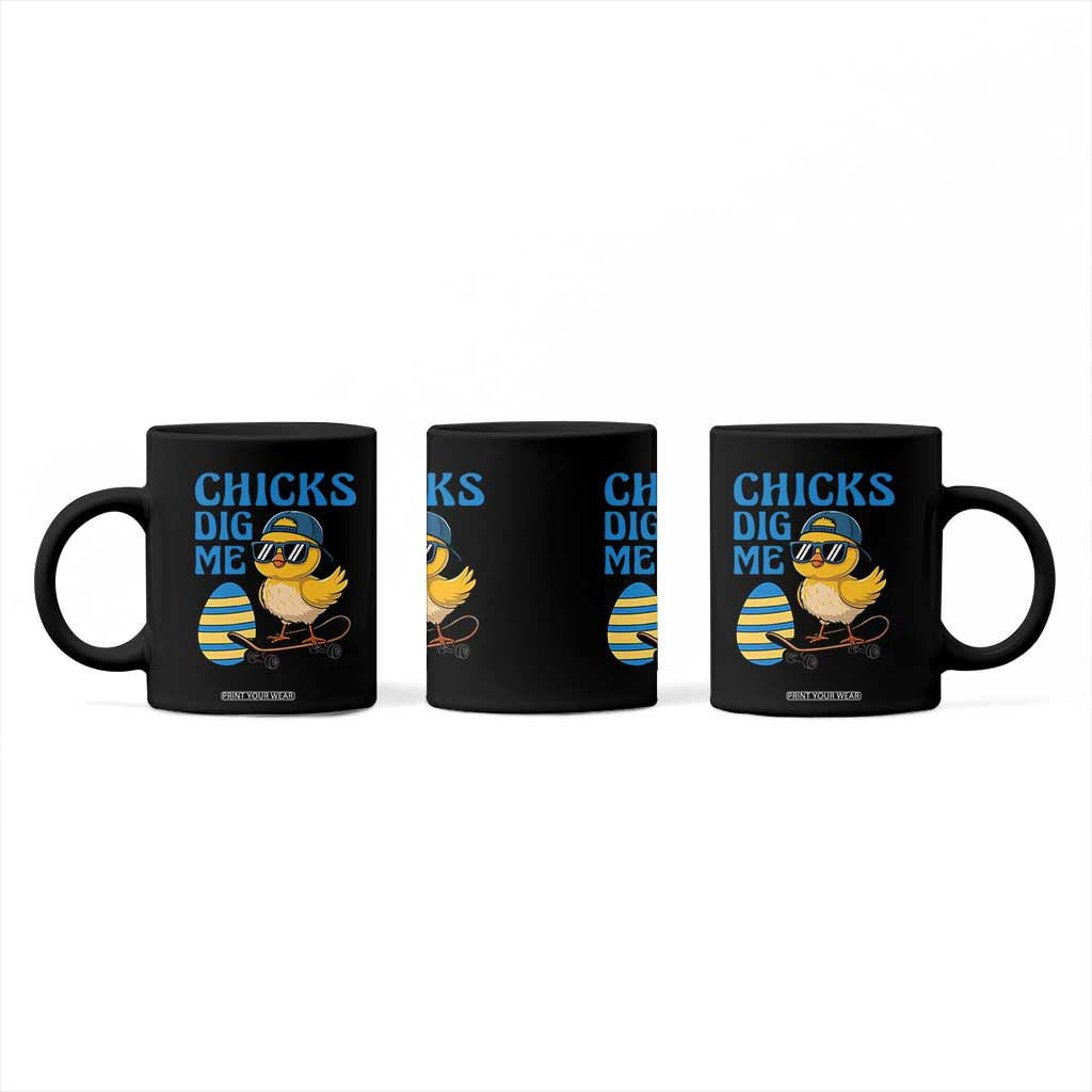 Funny Easter Day Chicks Dig Me Coffee Mug Cool Chicken TS11 Print Your Wear