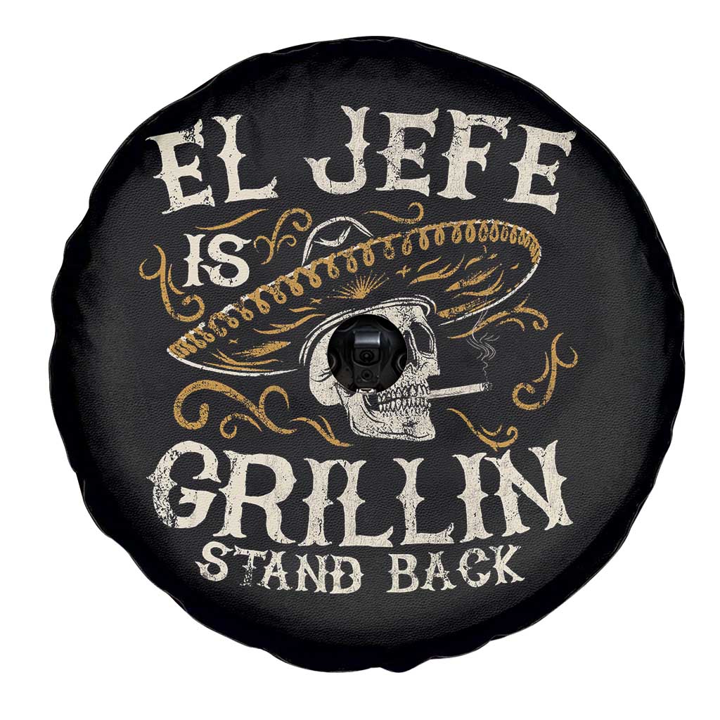 Funny El Jefe Is Grillin Stand Back Spare Tire Cover Mexican Dad Father's Day TS11 Print Your Wear