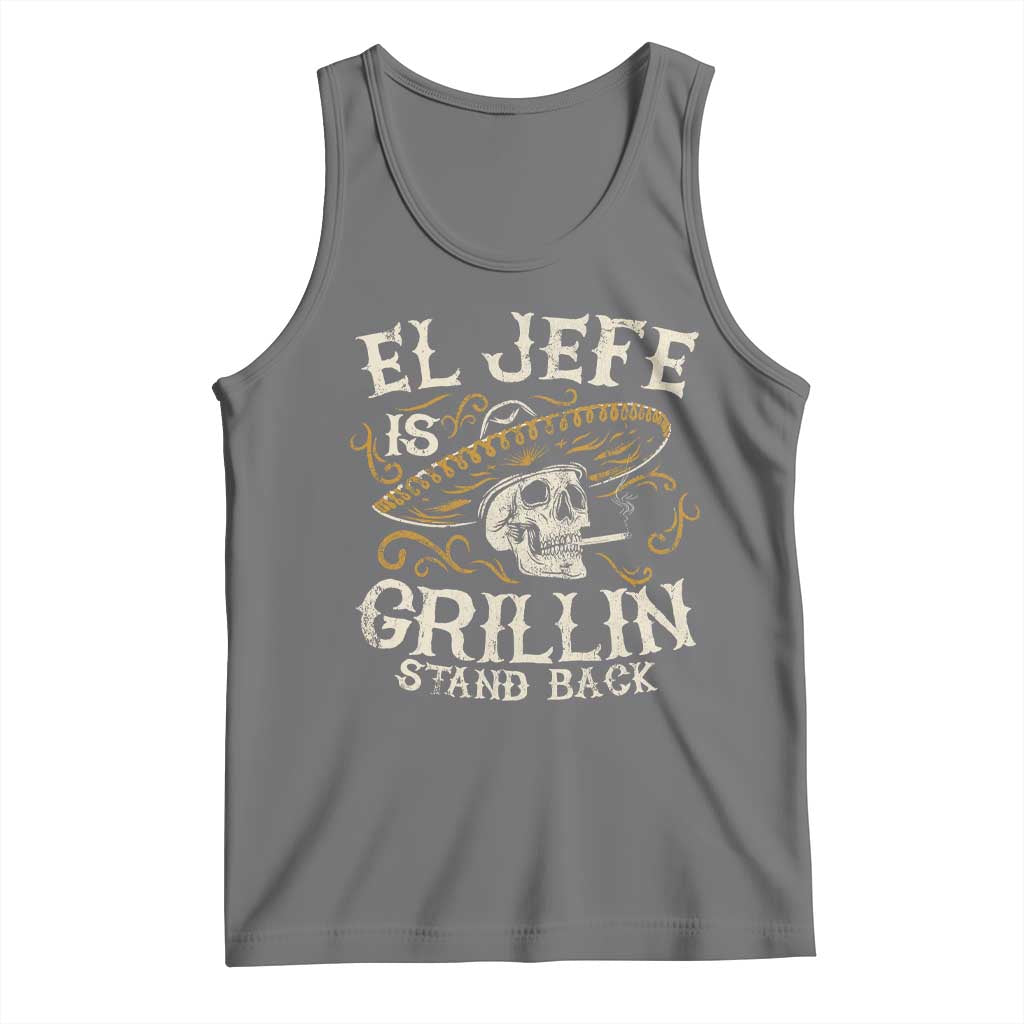 Funny El Jefe Is Grillin Stand Back Tank Top Mexican Dad Father's Day TS11 Black Heather Print Your Wear