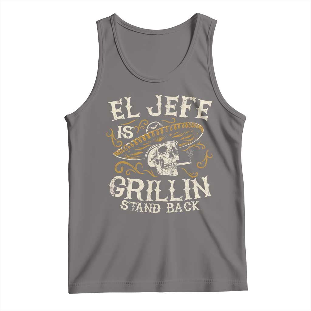 Funny El Jefe Is Grillin Stand Back Tank Top Mexican Dad Father's Day TS11 Deep Heather Print Your Wear