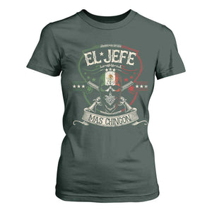 Funny El Jefe Mas Chingon T Shirt For Women Mexican Boss TS11 Dark Forest Green Print Your Wear