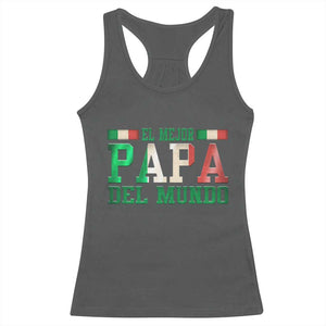 Funny El Mejor Papa Del Mundo Racerback Tank Top Mexican Father TS11 Dark Heather Print Your Wear