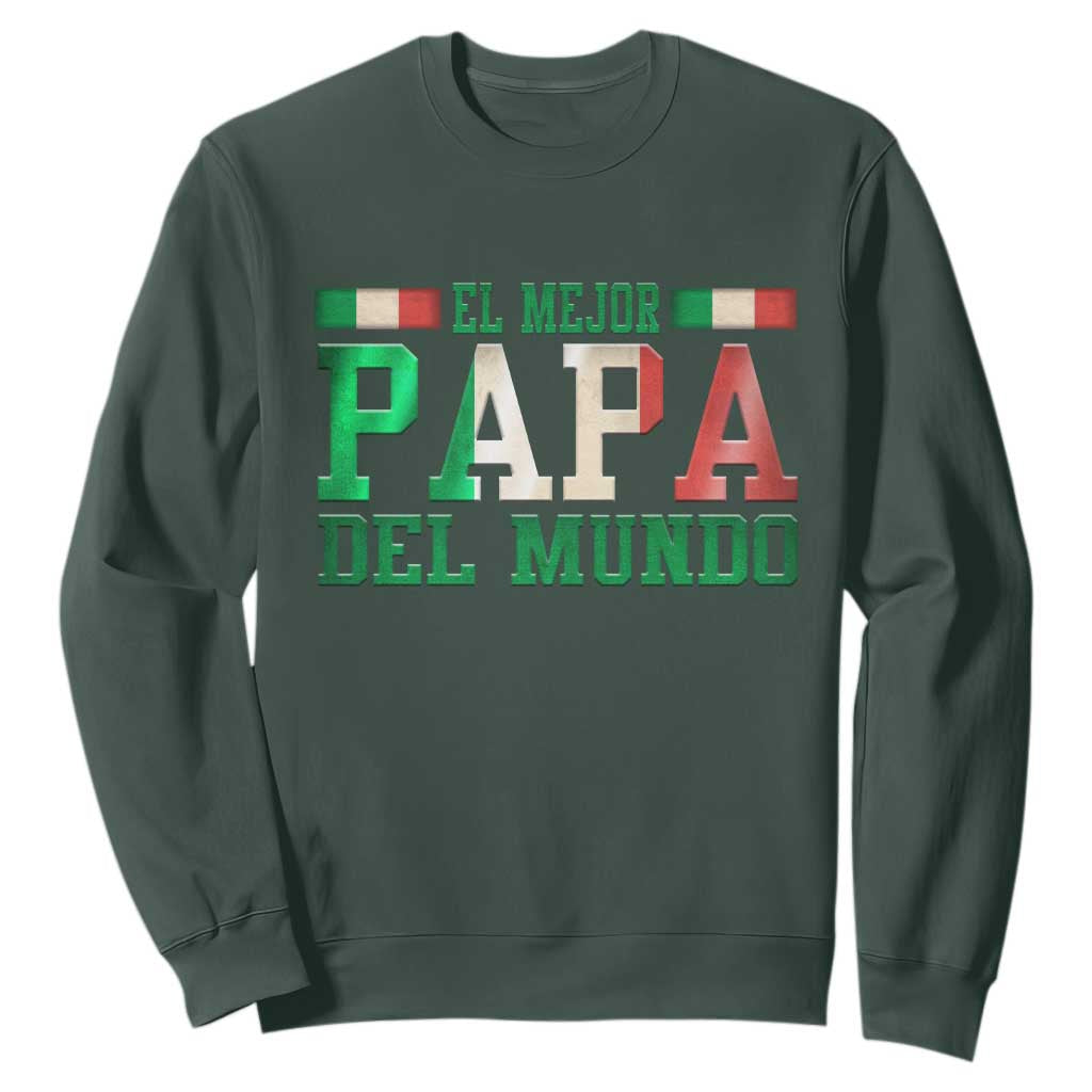 Funny El Mejor Papa Del Mundo Sweatshirt Mexican Father TS11 Dark Forest Green Print Your Wear