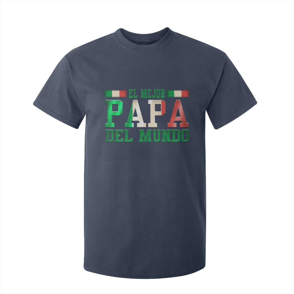 Funny El Mejor Papa Del Mundo T Shirt For Kid Mexican Father TS11 Navy Print Your Wear