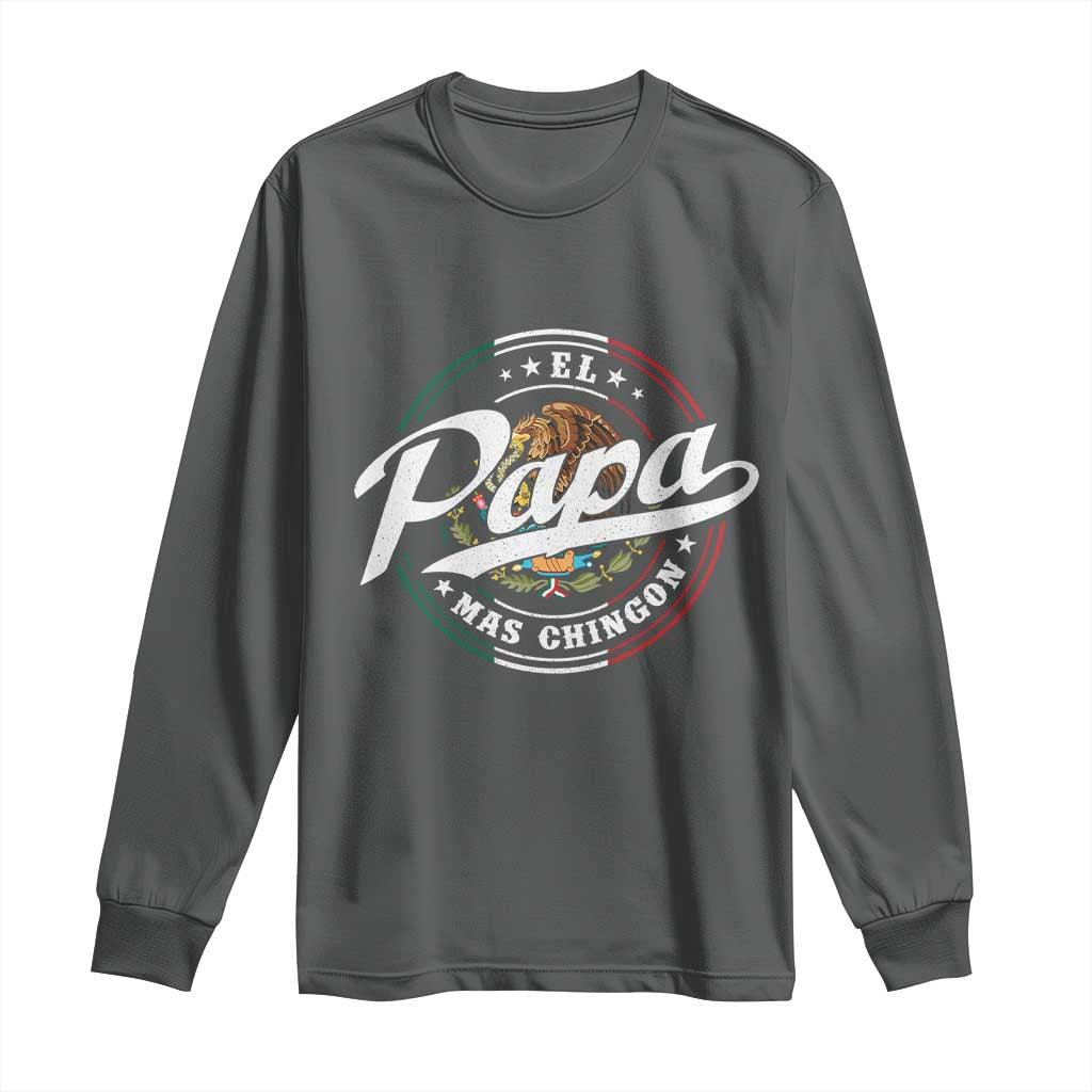 Funny El Papa Mas Chingon Long Sleeve Shirt Best Mexican Dad Father's Day TS11 Dark Heather Print Your Wear