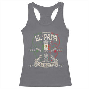 Funny El Papa Mas Chingon Racerback Tank Top Best Mexican Dad Father's Day Skull TS11 Charcoal Print Your Wear