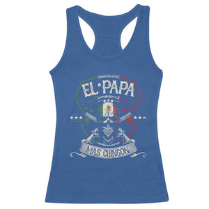 Funny El Papa Mas Chingon Racerback Tank Top Best Mexican Dad Father's Day Skull TS11 Royal Blue Print Your Wear
