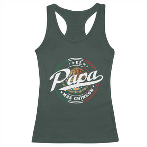 Funny El Papa Mas Chingon Racerback Tank Top Best Mexican Dad Father's Day TS11 Dark Forest Green Print Your Wear