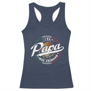 Funny El Papa Mas Chingon Racerback Tank Top Best Mexican Dad Father's Day TS11 Navy Print Your Wear