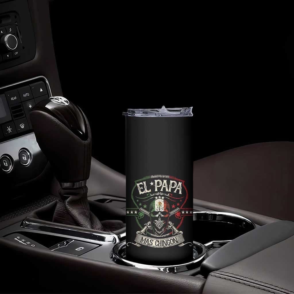 Funny El Papa Mas Chingon Skinny Tumbler Best Mexican Dad Fathers Day Skull TS11 Print Your Wear