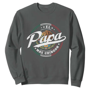 Funny El Papa Mas Chingon Sweatshirt Best Mexican Dad Father's Day TS11 Dark Heather Print Your Wear