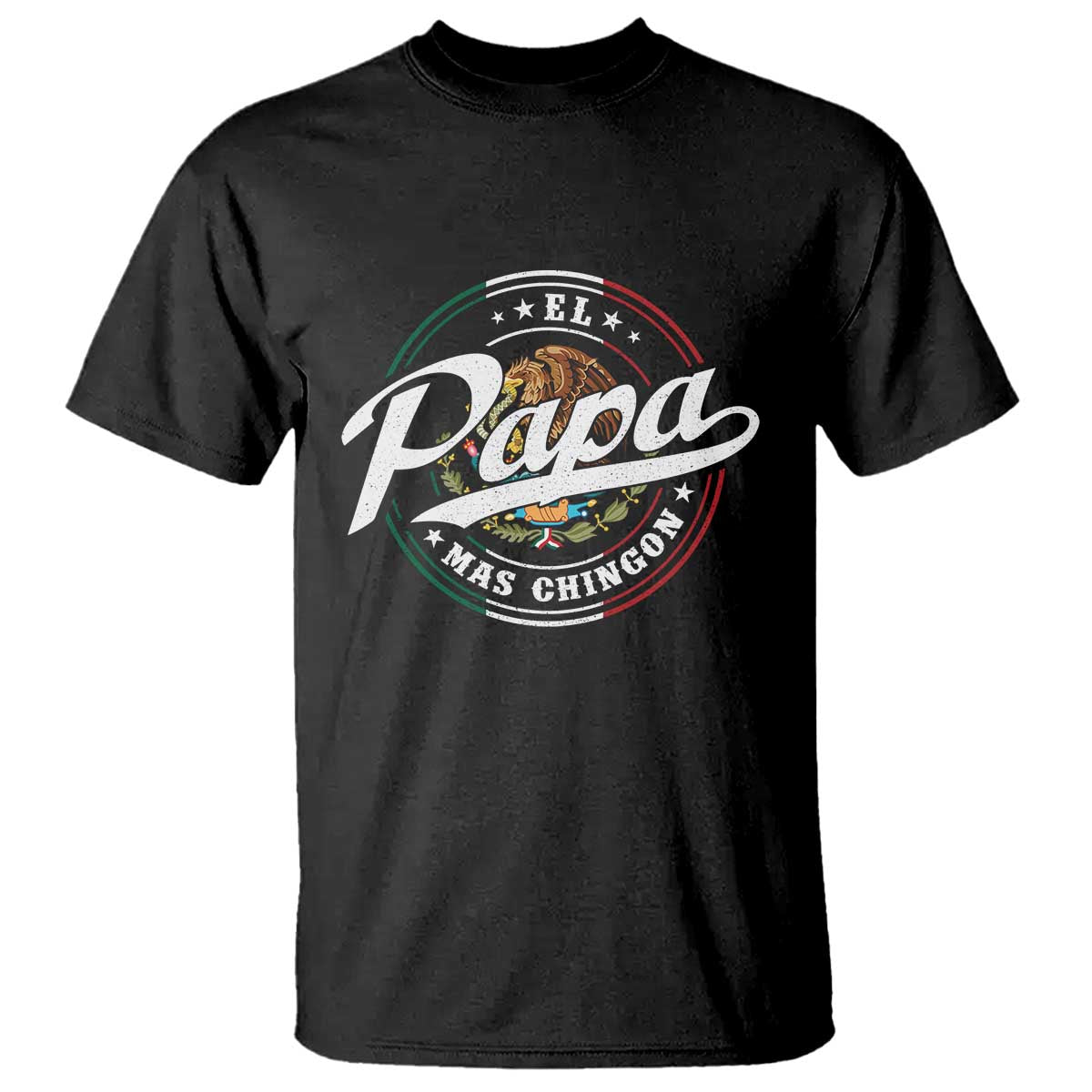 Funny El Papa Mas Chingon T Shirt Best Mexican Dad Father's Day TS11 Black Print Your Wear