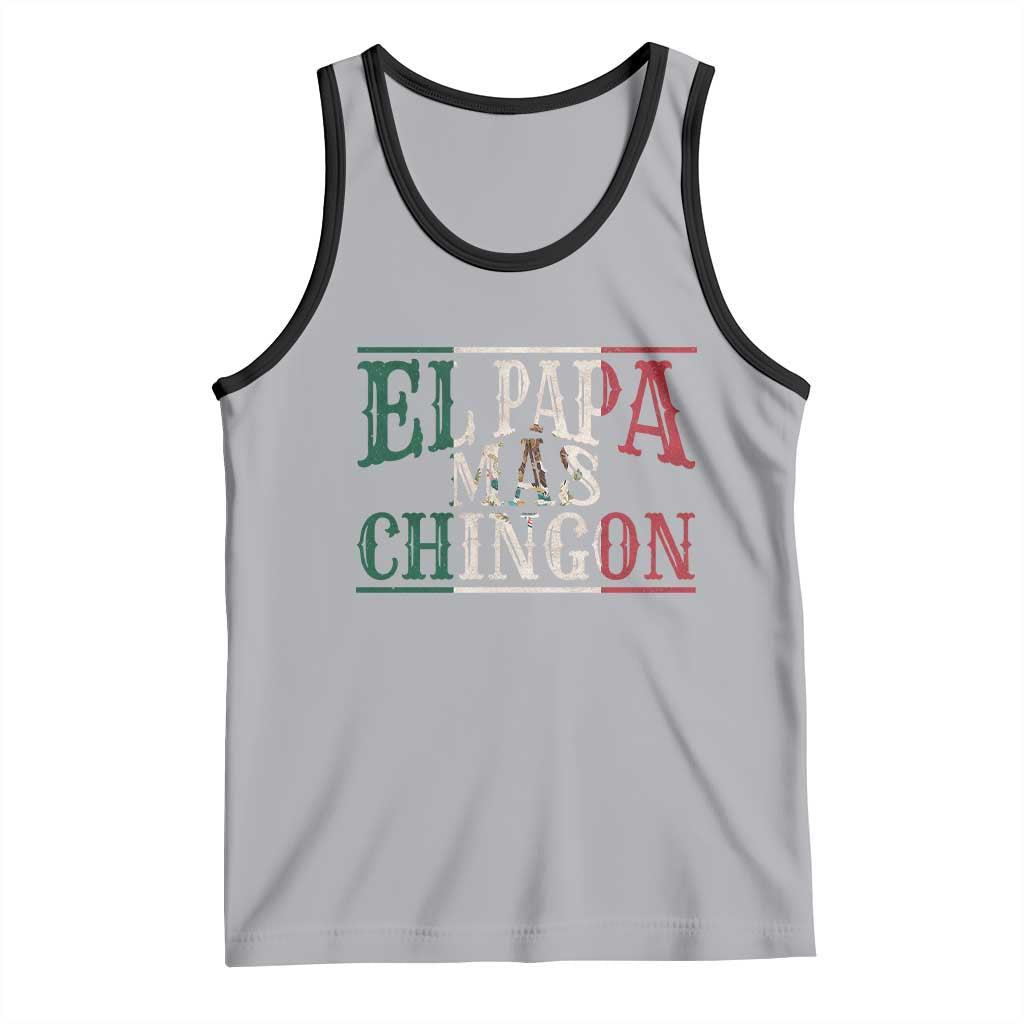 Funny El Papa Mas Chingon Tank Top Best Mexican Dad Father's Day Mexican Flag TS11 Athletic Heather Black Print Your Wear
