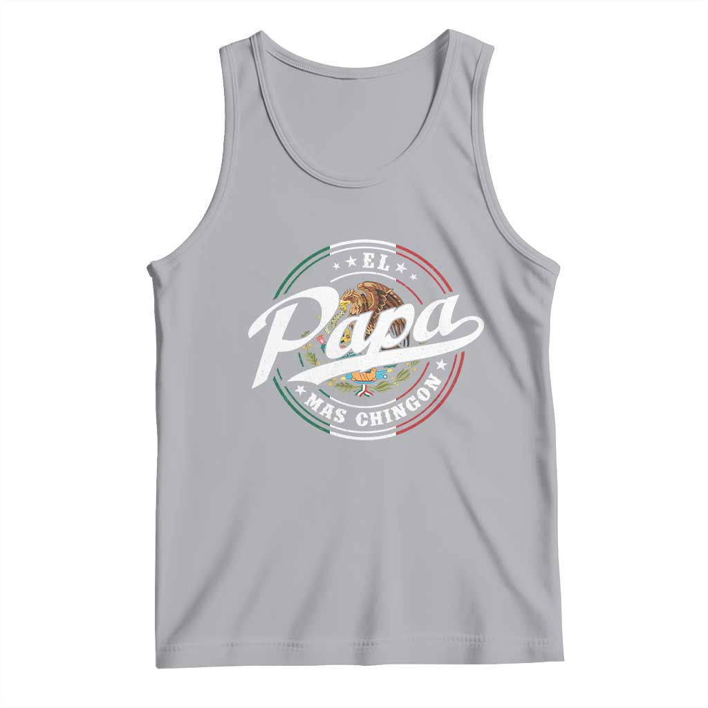 Funny El Papa Mas Chingon Tank Top Best Mexican Dad Father's Day TS11 Athletic Heather Print Your Wear