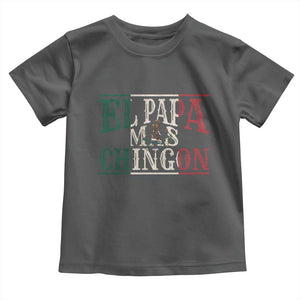Funny El Papa Mas Chingon Toddler T Shirt Best Mexican Dad Father's Day Mexican Flag TS11 Dark Heather Print Your Wear