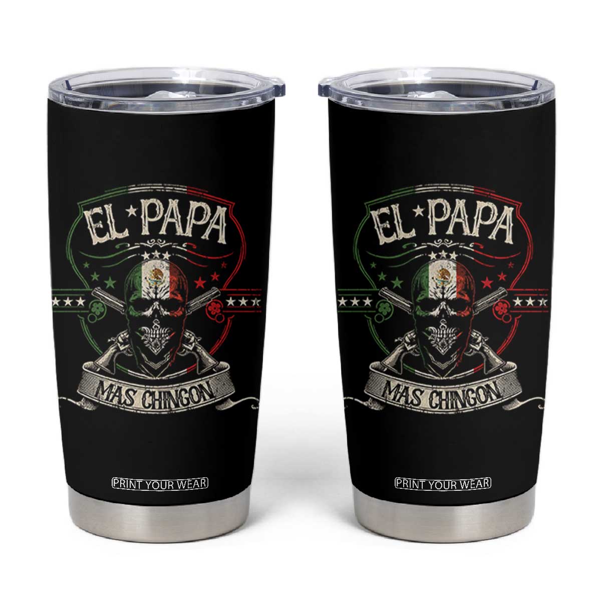 Funny El Papa Mas Chingon Tumbler Cup Best Mexican Dad Fathers Day Skull TS11 Black Print Your Wear
