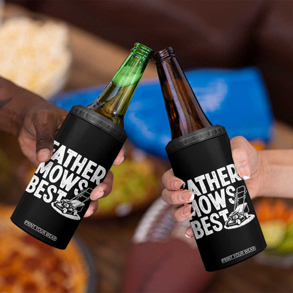 Funny Father Mows Best 4 in 1 Can Cooler Tumbler Fathers Day Dad Jokes Lawn Mowing TS11 Print Your Wear