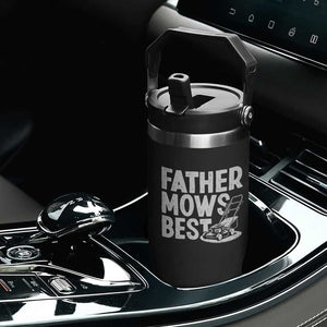 Funny Father Mows Best Flip Straw Tumbler Fathers Day Dad Jokes Lawn Mowing TS11 Print Your Wear