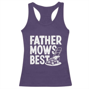 Funny Father Mows Best Racerback Tank Top Fathers Day Dad Jokes Lawn Mowing TS11 Purple Print Your Wear
