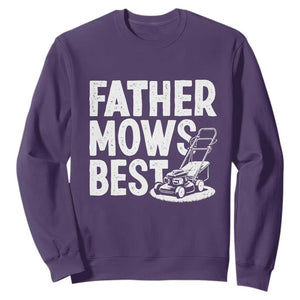 Funny Father Mows Best Sweatshirt Fathers Day Dad Jokes Lawn Mowing TS11 Purple Print Your Wear