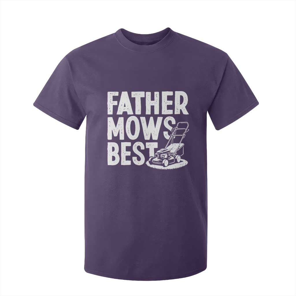 Funny Father Mows Best T Shirt For Kid Fathers Day Dad Jokes Lawn Mowing TS11 Purple Print Your Wear