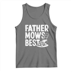 Funny Father Mows Best Tank Top Fathers Day Dad Jokes Lawn Mowing TS11 Black Heather Print Your Wear