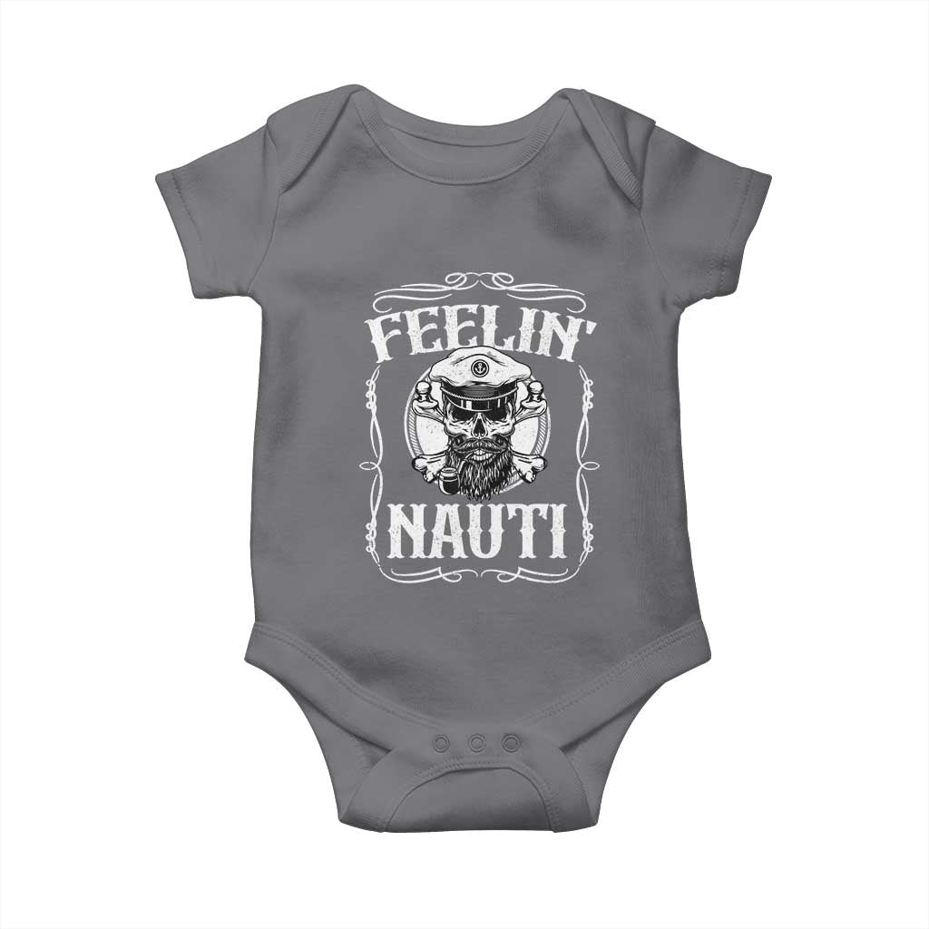 Funny Feelin Nauti Baby Onesie Boat Captain Pontoon Sailing Sailor Skull TS11 Charcoal Print Your Wear