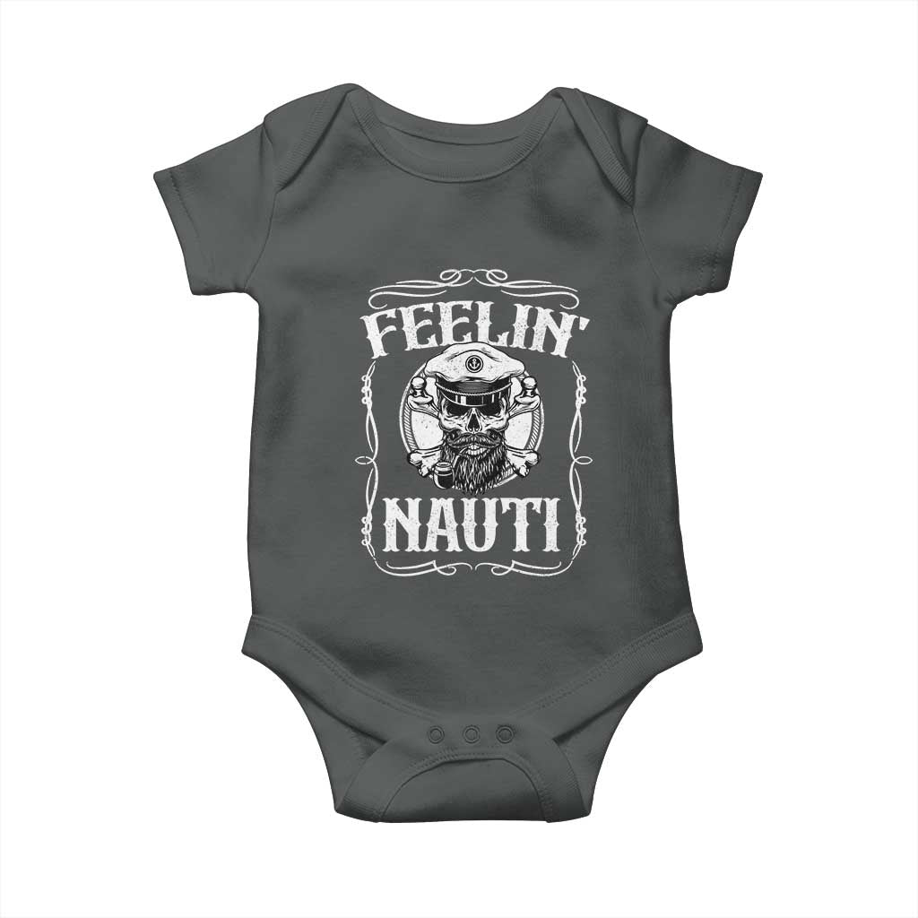 Funny Feelin Nauti Baby Onesie Boat Captain Pontoon Sailing Sailor Skull TS11 Dark Heather Print Your Wear