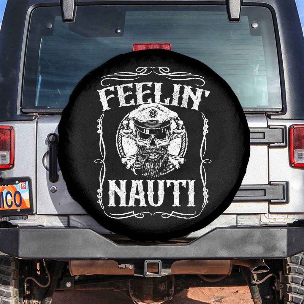 Funny Feelin Nauti Spare Tire Cover Boat Captain Pontoon Sailing Sailor Skull TS11 No hole Black Print Your Wear