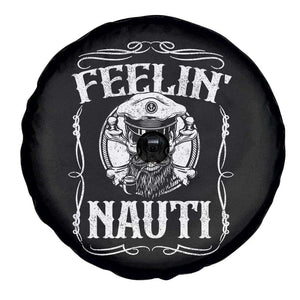 Funny Feelin Nauti Spare Tire Cover Boat Captain Pontoon Sailing Sailor Skull TS11 Print Your Wear