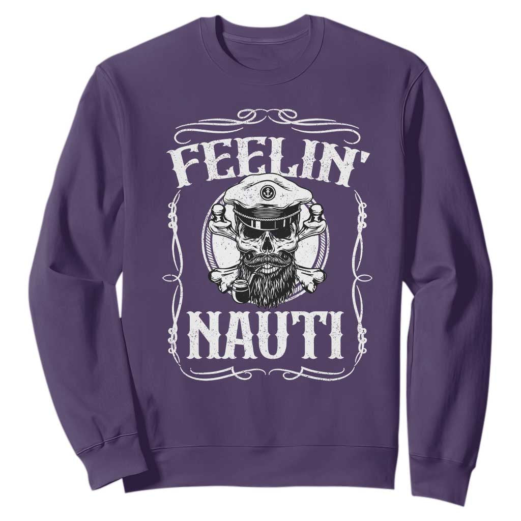 Funny Feelin Nauti Sweatshirt Boat Captain Pontoon Sailing Sailor Skull TS11 Purple Print Your Wear