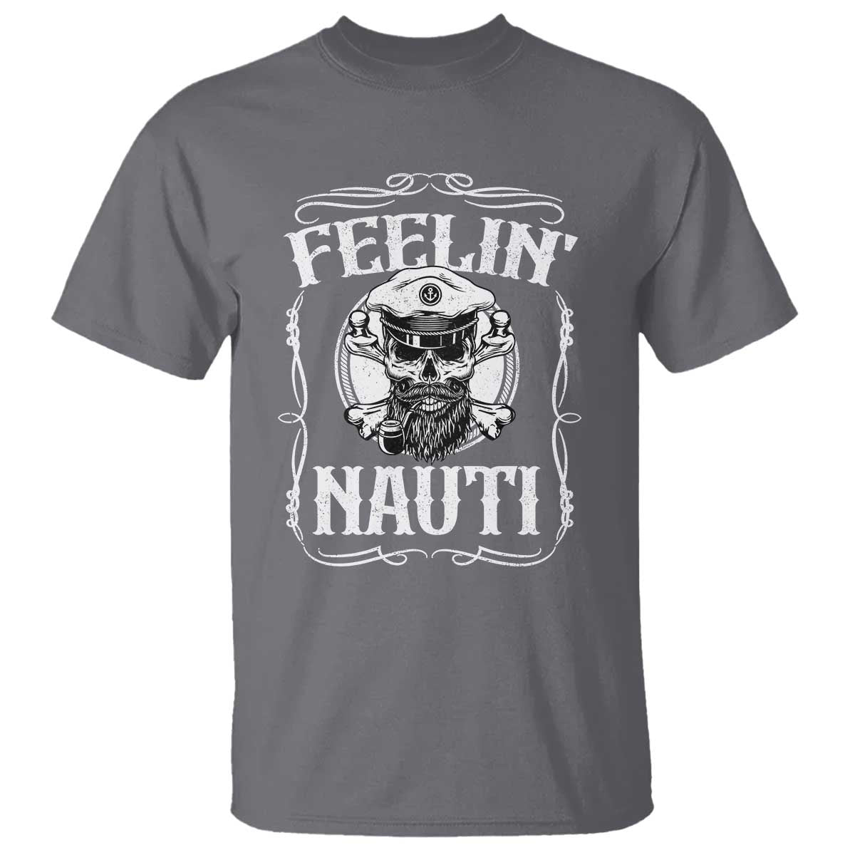 Funny Feelin Nauti T Shirt Boat Captain Pontoon Sailing Sailor Skull TS11 Charcoal Print Your Wear