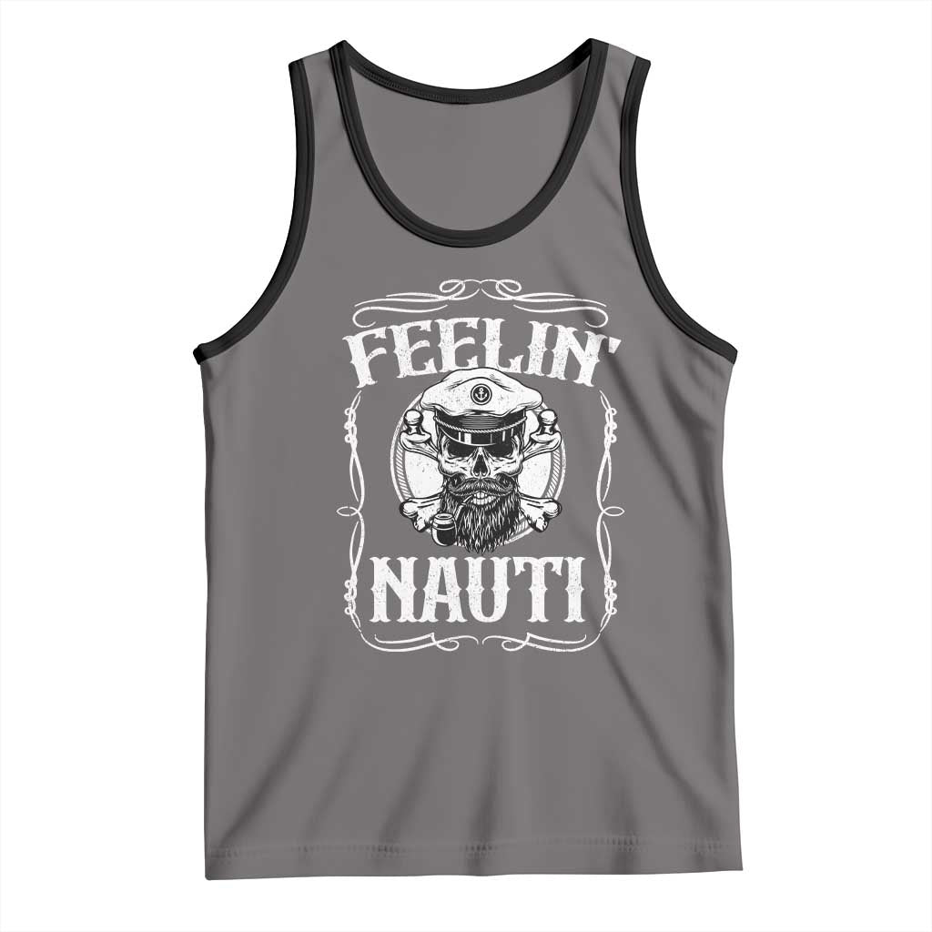 Funny Feelin Nauti Tank Top Boat Captain Pontoon Sailing Sailor Skull TS11 Deep Heather Black Print Your Wear