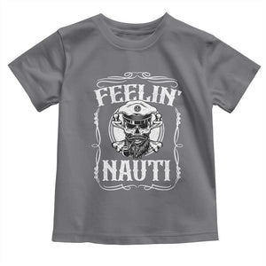 Funny Feelin Nauti Toddler T Shirt Boat Captain Pontoon Sailing Sailor Skull TS11 Charcoal Print Your Wear