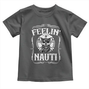 Funny Feelin Nauti Toddler T Shirt Boat Captain Pontoon Sailing Sailor Skull TS11 Dark Heather Print Your Wear