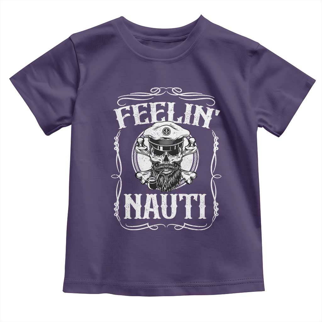 Funny Feelin Nauti Toddler T Shirt Boat Captain Pontoon Sailing Sailor Skull TS11 Purple Print Your Wear