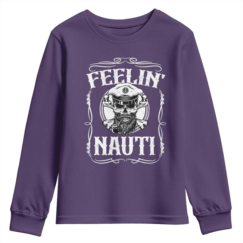 Funny Feelin Nauti Youth Sweatshirt Boat Captain Pontoon Sailing Sailor Skull TS11 Purple Print Your Wear