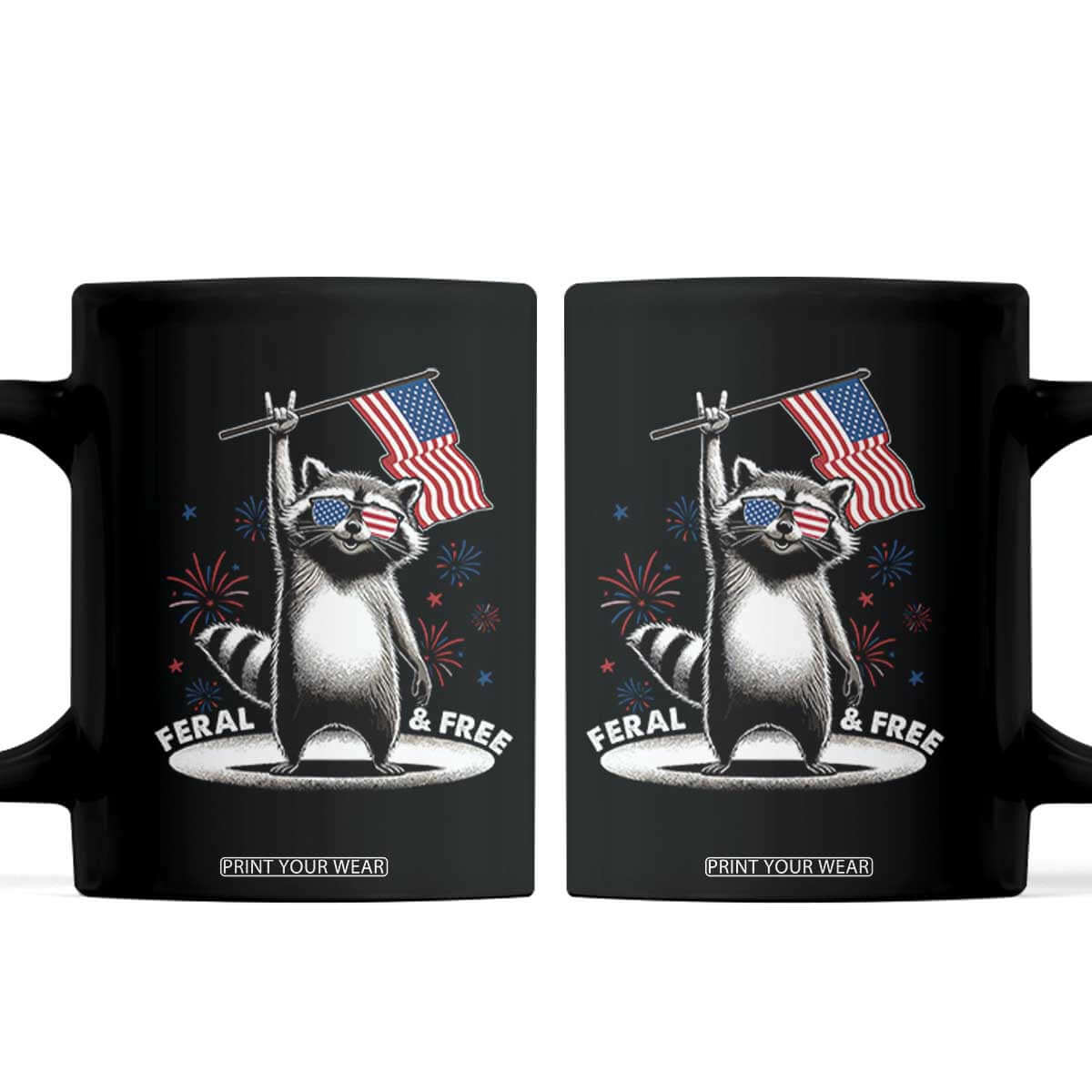 Funny Feral And Free Coffee Mug 4th of July Patriotic Raccoon With American Flag Fireworks TS11 Black Print Your Wear