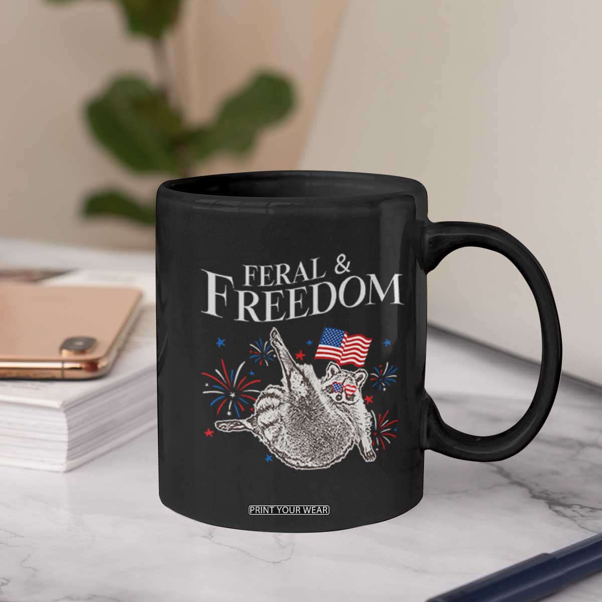 Funny Feral And Free Coffee Mug 4th of July Patriotic Raccoon With American Flag TS11 Print Your Wear